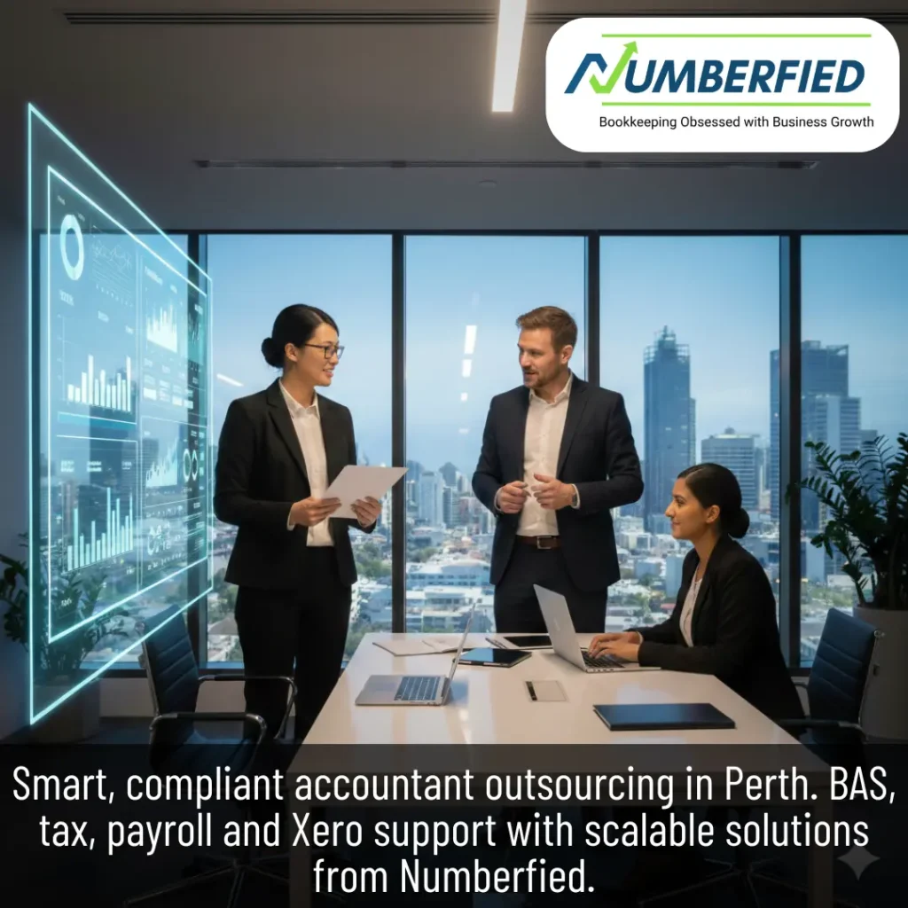 Accountant Outsourcing Perth Smart, Compliant and Scalable Accounting with Numberfied