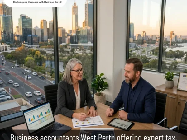 Business Accountants West Perth Expert Financial Guidance for Local Companies