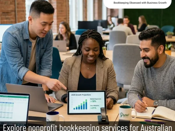 Nonprofit Bookkeeping Services: Practical Guidance for Australian Organisations