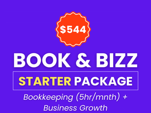 BOOK & BIZZ STARTER PACKAGE  (Bookkeeping + Business Growth)