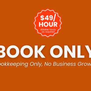 BOOK ONLY PACKAGE  (Bookkeeping Only,    No Business Growth)