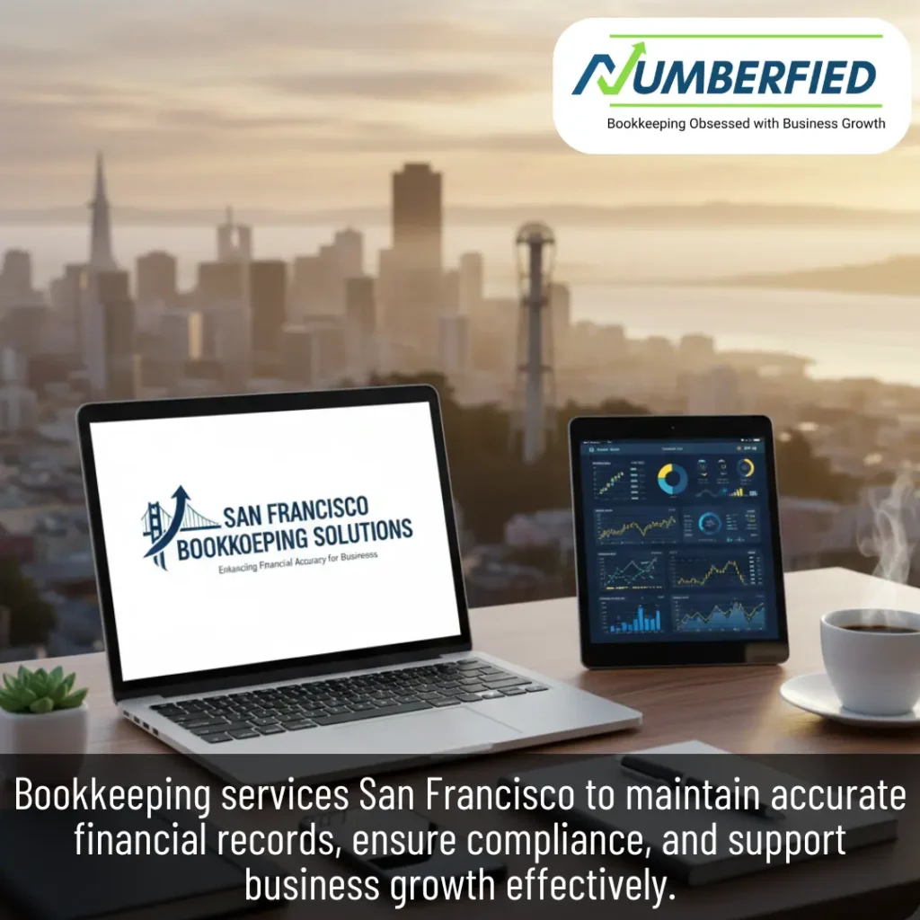 Reliable Bookkeeping Services San Francisco Enhancing Financial Accuracy for Businesses