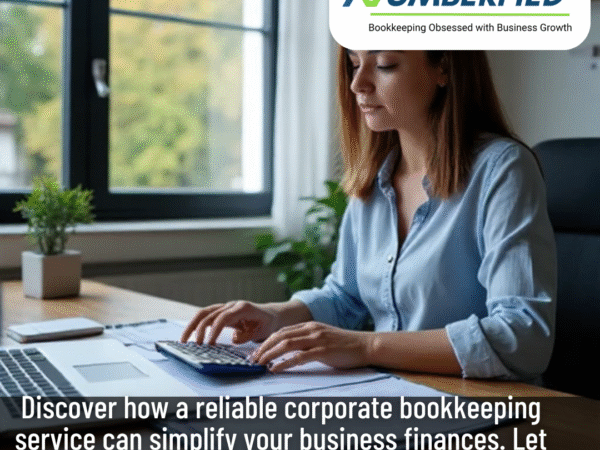 The Hidden Secret to Stress-Free Finances? It’s a Good Corporate Bookkeeping Service!